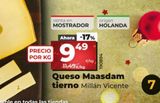 Oferta de Queso maasdam Millán Vicente por 9,49€ en Maxi Dia