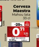 Oferta de Cerveza Mahou por 0,95€ en La Plaza de DIA