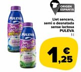 Oferta de Leche Entera, Semi o Desnatada sin lactosa PULEVA por 1,25€ en Carrefour Market