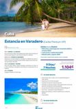 Oferta de Cuba  Estancia en Varadero (Caribe Premium VIP)  Itinerario de tu viaje  DÍA 1. MADRID-LA HABANA  Hoy comienza el viaje a dos destinos de Cuba. Pónte cómodo en el avión para llegar en vuelo directo Ma por 1104€ en B The travel Brand