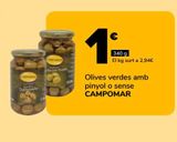 Oferta de Olives verdes amb pinyol o sense CAMPOMAR  por 1€ en Supeco