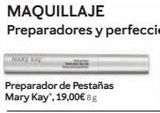 Oferta de May my  Preparador de Pestañas Mary Kay", 19,00€ B g  en Mary Kay