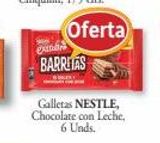 Oferta de EXER  BARRITAS  Oferta  Galletas NESTLE, Chocolate con Leche, 6 Unds.  en Cash Barea