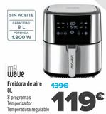 Oferta de My Wave Freidora de aire 8L por 119€ en Carrefour