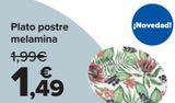 Oferta de Plato postre melamina  por 1,49€ en Carrefour