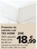 Oferta de Protector de colchón cutí TEX HOME  por 18,99€ en Carrefour