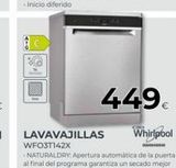 Oferta de LAVAVAJILLAS  449€  Whirlpool  WFO3T142X  NATURALDRY: Apertura automática de la puerta al final del programa garantiza un secado mejor  en Tien 21