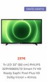 Oferta de ENVÍO GRATIS  237€  TV LED 32" (82 cm) PHILIPS 32PHS6605/12 Smart TV HD Ready Saphi Pixel Plus HD Dolby Vision + Atmos  por 237€ en Cenor