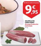 Oferta de Solomillo de cerdo por 9,95€ en Alcampo