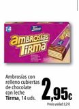 Oferta de Ambrosías con relleno cubierta de chocolate con leche Tirma por 2,95€ en Unide Market