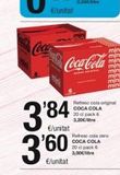 Oferta de 3'84  Coca-Cola  €/unitat  Refresc cola original COCA COLA 20 cl pack 6 3,20€/litre  Refresc cola zero COCA COLA  20 el pack 6 3,00€/litre  en SPAR Fragadis