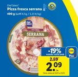 Oferta de Pizza fresca chef select por 2,59€ en Lidl