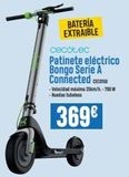 Oferta de BATERÍA EXTRAIBLE  cecotec  Patinete eléctrico  Bongo Serie A Connected CECONSO  -Velocidad máxima 25km/h. - 700W -Ruedas tubeless  369€  por 369€ en Beep