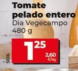 Oferta de Tomate entero Dia por 1,25€ en Dia Market