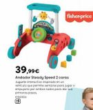 Oferta de Fisher Price - Andador Steady Speed 2 caras por 39,99€ en ToysRus