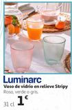 Oferta de Vasos Luminarc por 1€ en Alcampo