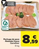Oferta de Pechuga de pavo fileteada fresca Carrefour por 8,59€ en Carrefour