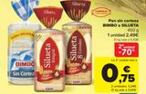 Oferta de Pan sin corteza BIMBO o SILUETA  por 2,49€ en Carrefour