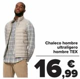 Oferta de Chaleco hombre ultraligero hombre TEX  por 16,99€ en Carrefour