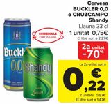Oferta de Cerveza BUCKLER 0,0 o CRUZCAMPO Shandy  por 0,75€ en Carrefour