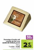 Oferta de Queso de oveja viejo cremoso de leche cruda ALMA DE OVEJA cuña por 4,19€ en Carrefour