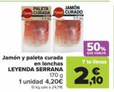 Oferta de Jamón y paleta curada en lonchas LEYENDA SERRANA por 4,2€ en Carrefour