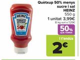 Oferta de Kétchup 50% menos azúcar y sal HEINZ por 3,99€ en Carrefour