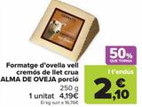 Oferta de Queso de oveja viejo cremoso de leche cruda ALMA DE OVEJA cuña por 4,19€ en Carrefour
