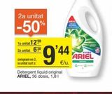 Oferta de 2a unitat  -50%  Ta unitat 127⁹  2a unitat  comprant-ne 2, la unitat surt  Detergent liquid original ARIEL, 36 dosis, 1,8 1  9'44  €/u.  PODEL  ARIEL  en BonpreuEsclat