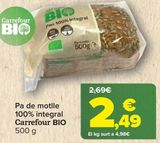 Oferta de Pan de molde 100% integral Carrefour BIO  por 2,49€ en Carrefour