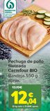 Oferta de Pechuga de pollo fileteada Carrefour BIO por 12,04€ en Carrefour
