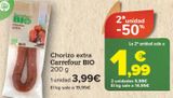 Oferta de Chorizo extra Carrefour BIO  por 3,99€ en Carrefour