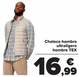 Oferta de Chaleco hombre ultraligero hombre TEX  por 16,99€ en Carrefour
