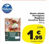 Oferta de QUESO RALLADO PARMIGIANO REGGIANO por 1,95€ en Carrefour Market