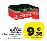 Oferta de Refresco Coca-Cola, Coca-cola light, Zero o Zero sin cafeína  por 9,36€ en Carrefour Market