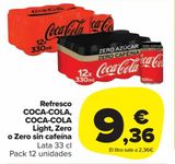 Oferta de Refresco Coca-Cola, Coca-cola light, Zero o Zero sin cafeína  por 9,36€ en Carrefour Market