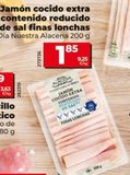 Oferta de Jamón cocido bajo en sal Dia por 1,85€ en La Plaza de DIA