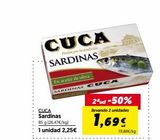 Oferta de CUCA  Pan por la tradición  SARDINAS  En aceite de oliva  SARDINAS CUCA  CUCA Sardinas 85 g (26,47€/kg]  1 unidad 2,25€  2 ud -50%  llevando 2 unidades  1,69€  19,88€/kg   en Hiper Usera