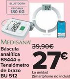 Oferta de MEDISANA Báscula analítica BS444 o Tensiómetro de brazo BU 512 por 27€ en Carrefour