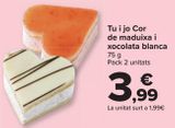 Oferta de Tú y yo Corazón de fresa y chocolate blanco  por 3,99€ en Carrefour