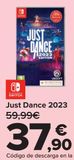 Oferta de NINTENDO SWITCH Just Dance 2023 por 37,9€ en Carrefour