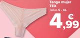 Oferta de Tanga mujer TEX por 4,99€ en Carrefour