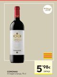 Oferta de CORONAS Vino tinto D.O. Catalunya crianza 0,75l por 5,98€ en Caprabo