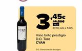 Oferta de Vino tinto prestigio D.O. Toro CYAN por 3,45€ en Supeco