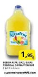 Oferta de TROPICA  icafruc  1,95€  BEBIDA REFR. S/AZU S/GAS TROPICAL O PIÑA VITAFRUT | pet 3 L (0,65€/L)  supermercadosMAS.com  en Supermercados MAS