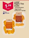 Oferta de 1,99 de pollo  Unidad  SIN  LACTOSA  NUGGETS  CHUURENTES  LA COCINA Nuggets / Tiras  - Nuggets de pollo  130-180 g (15,31-11,06 €/kg)  -Tiras de pollo barbacoa  FINGERS  BARBACOA  en ALDI