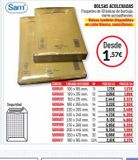 Oferta de Seguridad  M  E  CODIGO TAMAÑO INTERIOR 509591 100 x 165 mm. 11 509592 120 x 215 mm. 12 509593 150 x 215 mm. 13 509594 180 x 265 mm. 14 509595 220 x 265 mm 15 509596 220 x 340 mm. 16 509597 230 x 340  por 157€ en Carlin