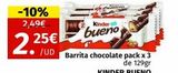 Oferta de -10%  2,49€  2.25  25€  /UD  Kinder  bueno  Barrita chocolate pack x 3  de 129gr  en Maskom Supermercados