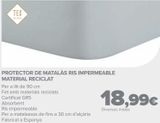 Oferta de PROTECTOR DE COLCHÓN RIZO IMPERMEABLE MATERIAL RECICLADO  por 18,99€ en Carrefour