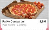 Oferta de Pa Ke Compartas Pizza mediana + 2 entrantes  18,99€  por 18,99€ en Domino's Pizza